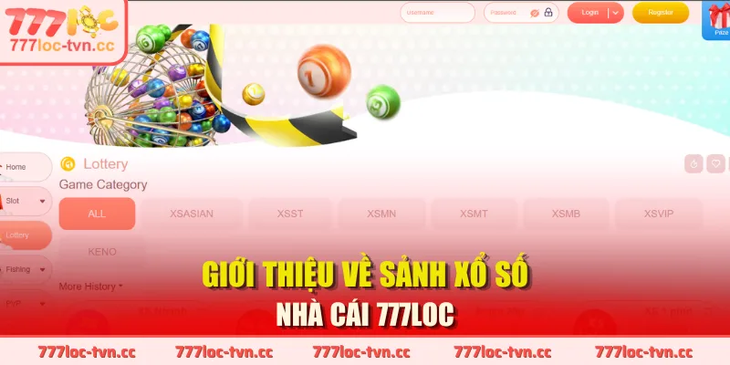 Giới thiệu về sảnh Xổ Số nhà cái 777LOC